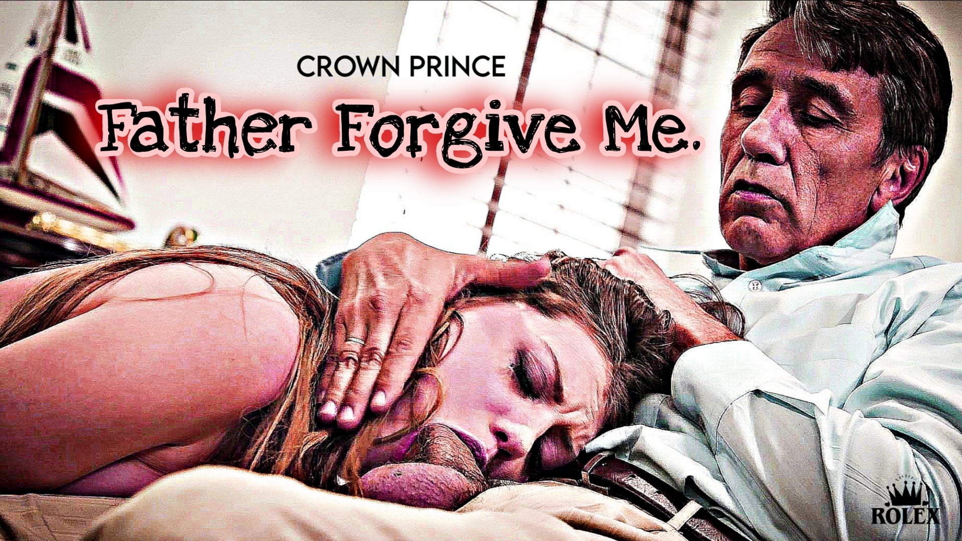 Hardcore Daughter PMV | Crown Prince by Rolex 